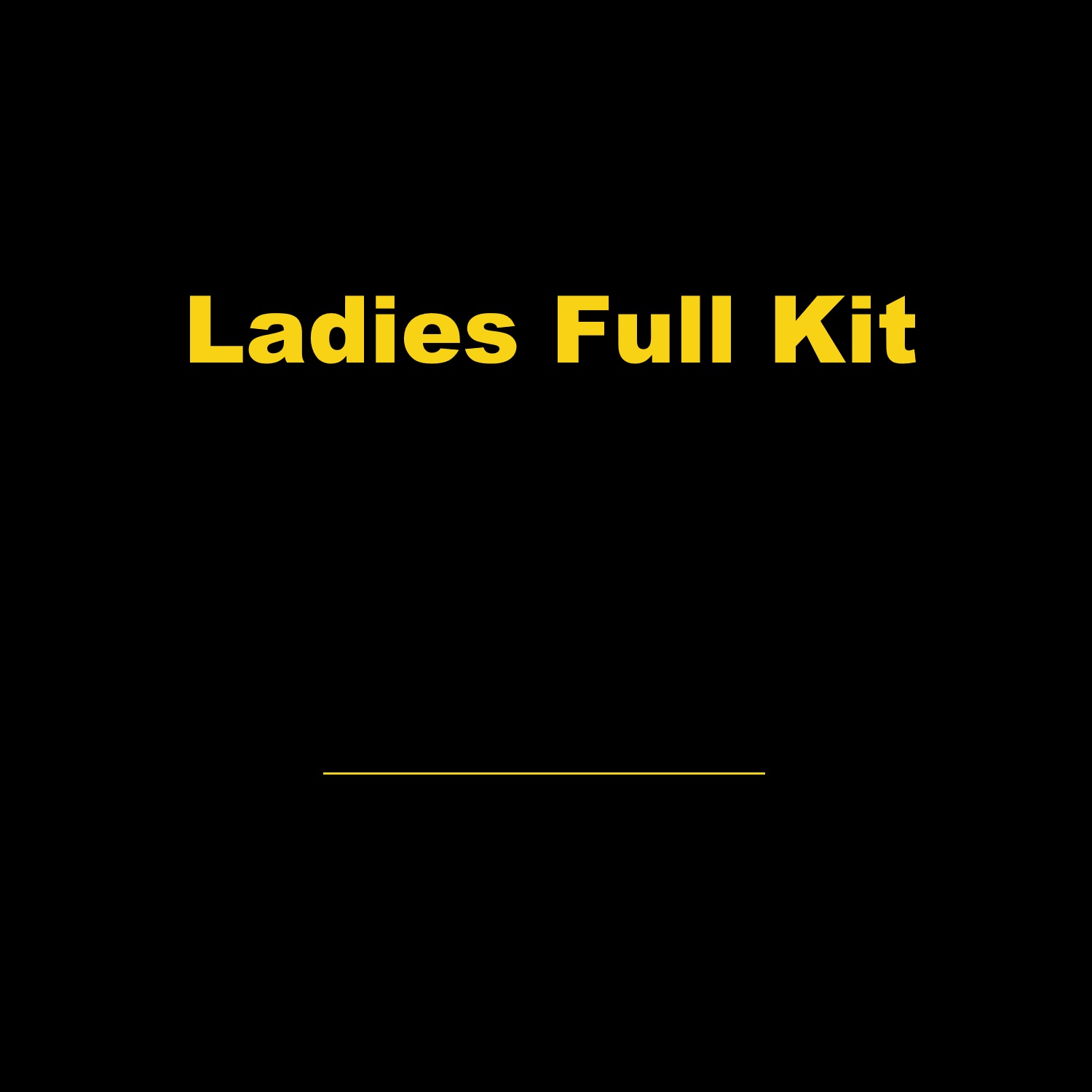 Ladies Full Kit